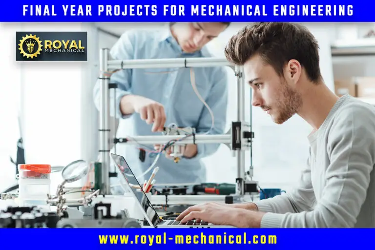 Final Year Project Ideas for Mechanical Engineering Students