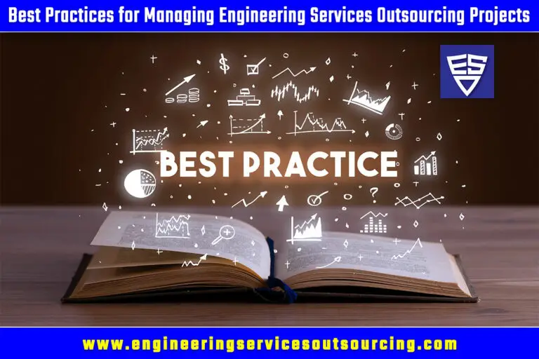 Best Practices for Managing Engineering Services Outsourcing Projects