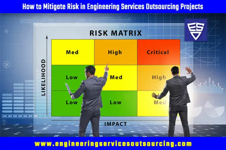 How to Mitigate Risk in Engineering Services Outsourcing Projects