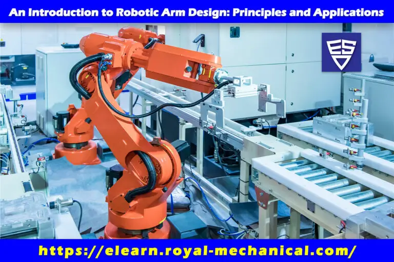 An Introduction to Robotic Arm Design: Principles and Applications
