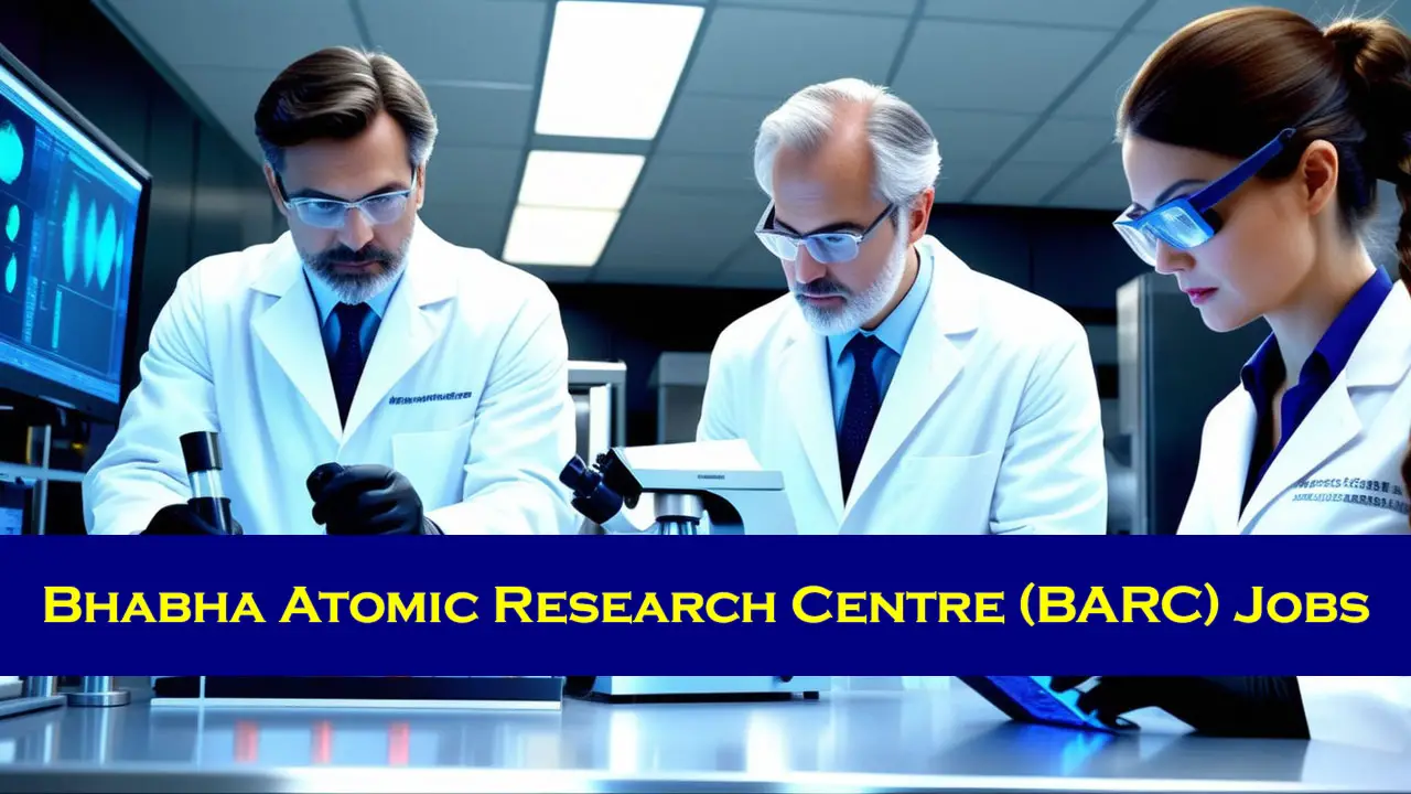 Bhabha Atomic Research Centre Jobs